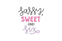 Sassy Sweet and Six SVG Cut File Product Image 1