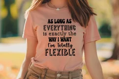 As long As I Sassy Tshirt SVG I Funny SVG I Sarcastic SVG Product Image 3