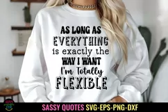 As long As I Sassy Tshirt SVG I Funny SVG I Sarcastic SVG Product Image 1