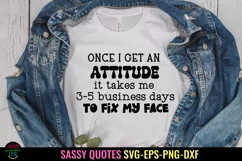 Once I Get An I Sassy Tshirt SVG I Funny SVG I Sarcastic SVG Product Image 1