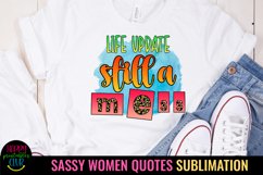 SASSY WOMEN QUOTES SUBLIMATION I FUNNY QUOTES SUBLIMATION