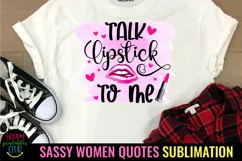 SASSY WOMEN QUOTES SUBLIMATION I SARCASTIC WOMEN SUBLIMATION DESIGN