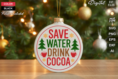 Save Water Drink Cocoa SVG | Christmas Round Sign SVG | Xmas Product Image 1