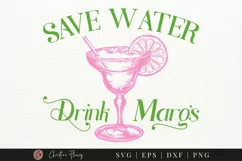 Save Water Drink Margarita SVG | Summer Cocktail PNG Product Image 1