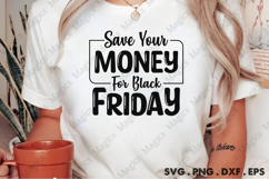 Save Your Money For Black Friday SVG, Black Friday SVG Product Image 2