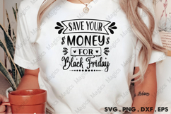 Save Your Money For Black Friday SVG, Black Friday SVG Product Image 2