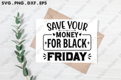 Save Your Money For Black Friday SVG, Black Friday SVG Product Image 3