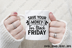 Save Your Money For Black Friday SVG, Black Friday SVG Product Image 4