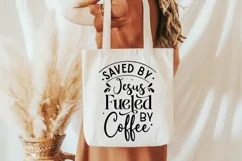 Saved By Jesus Fueled By Coffee SVG, Faith SVG Design Product Image 2