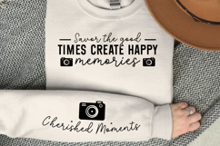 Savor the good times create happy memories Sleeve SVG Product Image 2