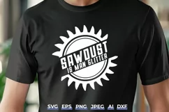 Sawdust is Man Glitter SVG - Funny Woodworking SVG File Product Image 1