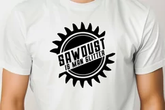 Sawdust is Man Glitter SVG - Funny Woodworking SVG File Product Image 3