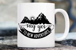 Say yes to new adventures SVG , Summer Adventure SVG Product Image 2