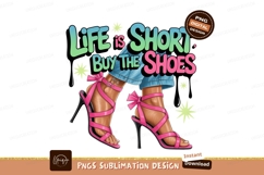Life is short buy the shoes fashion heels Product Image 1