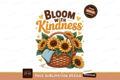 Sunflower basket bloom kindness SUBLIMATION Product Image 1