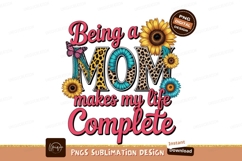 Being a mom makes life complete motherhood family Product Image 1