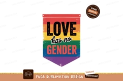Love Has No Gender Rainbow Banner pride equality Product Image 1