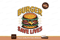 Delicious Burger Save Lives food fast Product Image 1