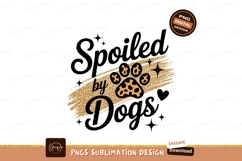 Spoiled by Dogs Paw Print image Product Image 1