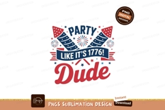 Party Like Its Seventeen Seventy Six Dude fireworks Product Image 1