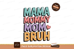 Mama Mommy Mom Bruh Text Design image Product Image 1