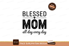 Mom all day every day motherhood family Product Image 1