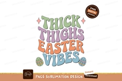 Thick Thighs Easter Vibes sublimation Product Image 1