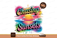 Chasing Sunsets Colorful Design Sublimation Png Product Image 1