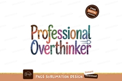 Professional Overthinker Sublimation Png Product Image 1