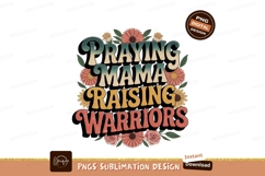 Praying Mama Raising Warriors flowers Product Image 1