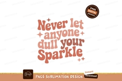 Never let anyone dull your sparkle text lettering Product Image 1