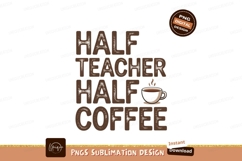 Half Teacher Half Coffee steam text Product Image 1