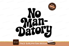 No Man Mandatory Text Design lettering phrase Product Image 1