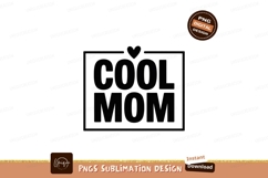 Cool Mom Heart Graphic black white Product Image 1