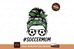 Messy Bun Soccer Mom Sublimation Png Product Image 1
