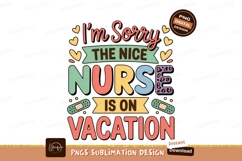 Sorry Nurse Vacation Funny Quote image Product Image 1