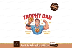 Trophy Dad Winning Forever medal celebration Product Image 1