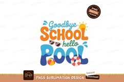 Goodbye School Hello Pool summer Product Image 1