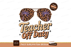 Teacher Off Duty Design Sublimation Png Product Image 1
