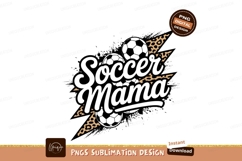 Soccer Mama Sublimation PNG Product Image 1