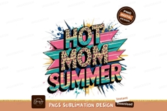 Hot Mom Summer Print Sublimation Design PNG Product Image 1
