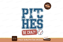 Pitches Be Crazy Baseball Design sport game Product Image 1