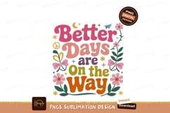 Better Days Are On The Way retro groovy Product Image 1