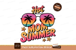 Hot Mom Summer Vacation Sublimation PNG Product Image 1