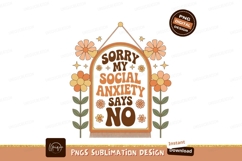 Sorry my social anxiety says no flowers retro text Product Image 1