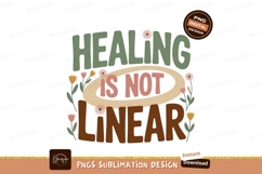 Healing is not linear flowers text Product Image 1