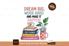 Dream Big Work Hard Happen books planner Product Image 1