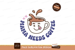 Mama Needs Coffee splash drink Product Image 1