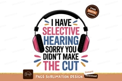 Selective Hearing Headphones Graphic Funny Sublimation PNG Product Image 1