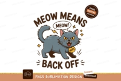 Angry gray cat with meow means back off text nope Product Image 1